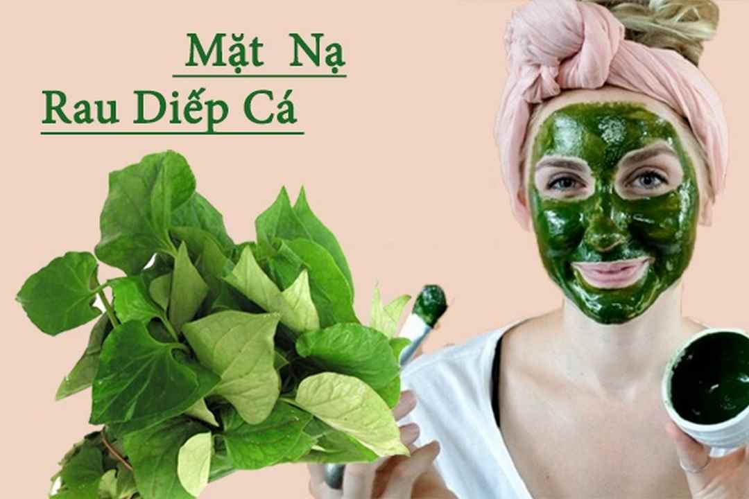 Diếp cá được phái đẹp tin dùng cho làn da